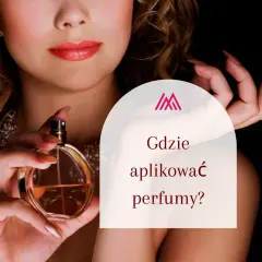 Gdzie psikać perfumy damskie, aby zapach był intensywny i trwały?