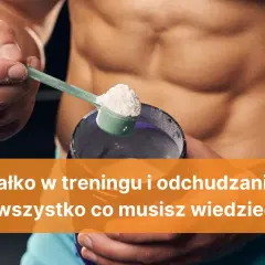 Ile białka przy odchudzaniu? Klucz do skutecznej diety redukcyjnej