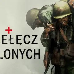 Przełęcz ocalonych film - prawdziwa historia o odwadze bez użycia broni