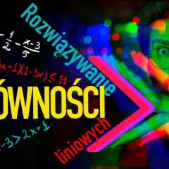 Nierówności w matematyce: zrozumienie, przykłady i zastosowania