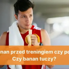 Banan przed czy po treningu - co wybrać dla lepszej energii?