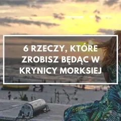 Czy warto jechać do Krynicy Morskiej? Odkryj ukryte skarby!