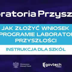 Jak złożyć wniosek do Laboratoria Przyszłości i uniknąć błędów