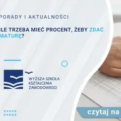 Ile trzeba mieć procent z matury, aby ją zdać bez stresu?