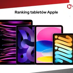 Porównanie iPadów – który model wybrać i uniknąć błędów przy zakupie?