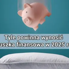 Ile powinna wynosić poduszka finansowa, aby uniknąć kłopotów?