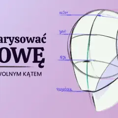 Jak narysować ładną twarz - proste techniki rysowania krok po kroku