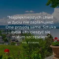 Dobre i pozytywne cytaty na trudne chwile - jak wykorzystać w życiu