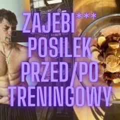 Co jeść po treningu na masę, aby szybko zbudować mięśnie i uniknąć błędów