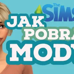Jak pobrać mody do Simsów i uniknąć problemów z instalacją