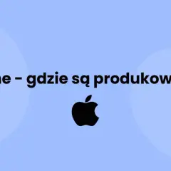 Gdzie produkują iPhone? Odkryj zaskakujące miejsca i procesy produkcji