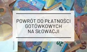 Słowacja: waluta, płatności, ceny. Euro bez pułapek poradnik!
