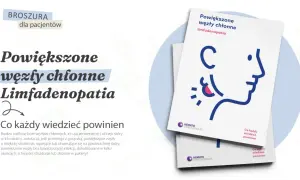 Broszura dla pacjentów o powiększonych węzłach chłonnych (limfadenopatii). CRP i OB w normie, a mimo to powiększone węzły chłonne.