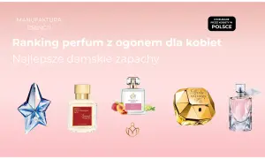 Ranking perfum damskich z ogonem. Kolekcja najlepszych zapachów dla kobiet, uwielbianych w Polsce.