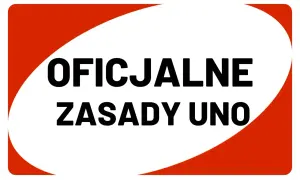 Oficjalne zasady gry w Uno. Poznaj reguły, aby grać jak mistrz!