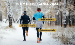 Dwóch biegaczy w zimowym lesie, w specjalnych butach do biegania po śniegu. Tekst: "Buty do biegania zimą", "Jak dopasować?", "Jakie wybrać?", "Polecane modele".