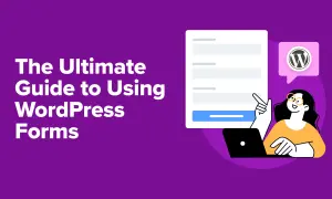 Guida definitiva per creare form WordPress. Una donna con occhiali lavora al laptop, interagendo con un modulo.