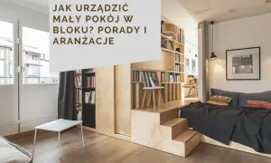 Funkcjonalna aranżacja małego pokoju w bloku: podniesione łóżko ze schodkami, mnóstwo półek na książki i minimalistyczny stolik.