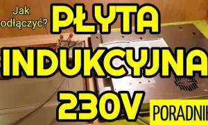Jak podłączyć kuchenkę indukcyjną bezpiecznie i uniknąć problemów