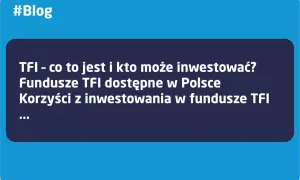 TFI co to? Klucz do świadomych inwestycji w fundusze