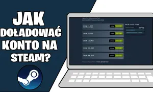 Gdzie kupić doładowanie Steam? Najlepsze opcje i ceny w Polsce