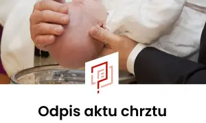 Opłata za odpis aktu chrztu? Zaskakujące zasady, które musisz znać