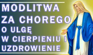Modlitwa za chorego o ulgę w cierpieniu i uzdrowienie. Matka Boska z wyciągniętymi dłońmi symbolizuje nadzieję i wsparcie w trudnych chwilach.