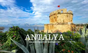 Najlepsze atrakcje w okolicy Antalyi, które musisz zobaczyć