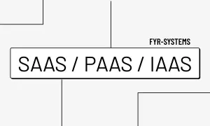 FYR-SYSTEMS oferuje rozwiązania chmurowe: SaaS, PaaS i IaaS.