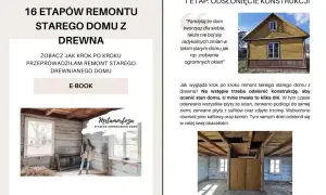 Remont starego domu z drewna: odsłonięcie konstrukcji. Zobacz, jak krok po kroku odnawiam stary dom, by nadać mu nową elewację.