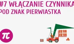Jak włączyć czynnik pod pierwiastek i uprościć wyrażenie matematyczne