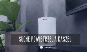 Nawilżacz powietrza Haxe walczy z suchym powietrzem w domu, łagodząc kaszel.