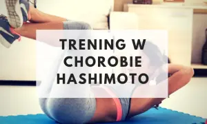 Hashimoto a bieganie: Jak trenować mądrze i bezpiecznie?