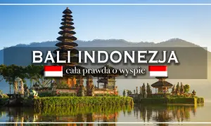 Wspaniałe widoki na Bali, Indonezja. Zaplanuj swoje idealne bali zwiedzanie, odkryj skarby wyspy.