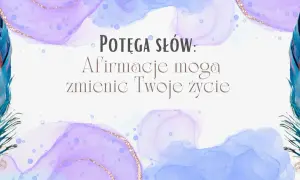 Potęga słów: afirmacje mogą zmienić Twoje życie. Delikatne pióra i pastelowe plamy tworzą tło dla tej inspirującej wiadomości.
