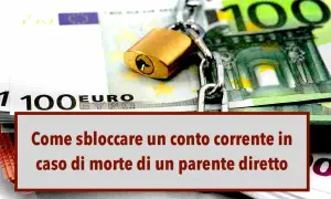 Conto corrente bloccato con lucchetto su banconote da 100 euro. Guida su come ottenere la procura per successione banca.