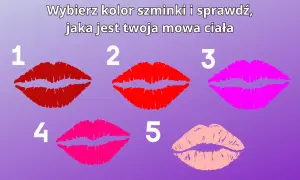 Wybierz kolor szminki i sprawdź, jaka jest Twoja mowa ciała. Test z pięcioma odcieniami ust.