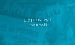Najlepsze gry planszowe dla dorosłych, które ożywią każdą imprezę