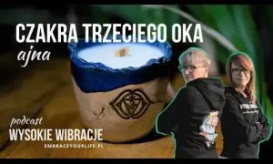 Czakra Trzeciego Oka (Ajna): Intuicja, Objawy i Jak Aktywować