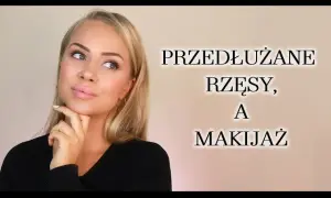 Jak malować oczy z przedłużonymi rzęsami, by ich nie uszkodzić?