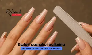 Dłonie z idealnymi paznokciami ballerina, gotowe do nadania kształtu pilnikiem.