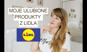 Co warto kupić w Lidlu? Najlepsze produkty, które zaoszczędzą Twój budżet