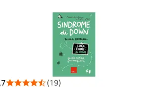 Copertina libro "Sindrome di Down: Scuola Primaria", guida rapida per insegnanti. Utile risorsa per comprendere e supportare gli alunni con sindrome di Down.