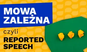 Mowa zależna, czyli reported speech, to temat lekcji. Trzy pomięte kartki symbolizują trudności w nauce.