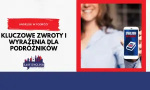 Angielski w podróży: kluczowe zwroty dla podróżników. Telefon z aplikacją słownika angielskiego w dłoni.