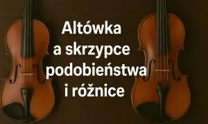 Dwa instrumenty smyczkowe: altówka i skrzypce, prezentują swoje podobieństwa i różnice na ciemnym tle.