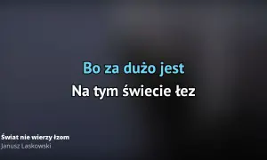 Kto śpiewa świat nie wierzy łzom? Poznaj Janusza Laskowskiego i jego utwór