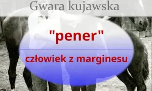 Gwara kujawska słownik - odkryj unikalne słowa i ich znaczenie