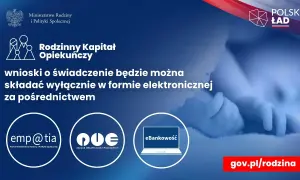 Rodzinny kapitał opiekuńczy: wnioski online przez emp@tia, ZUS lub eBankowość.
