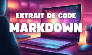 Extrait de code Markdown affiché sur un écran d'ordinateur, ambiance futuriste et colorée.